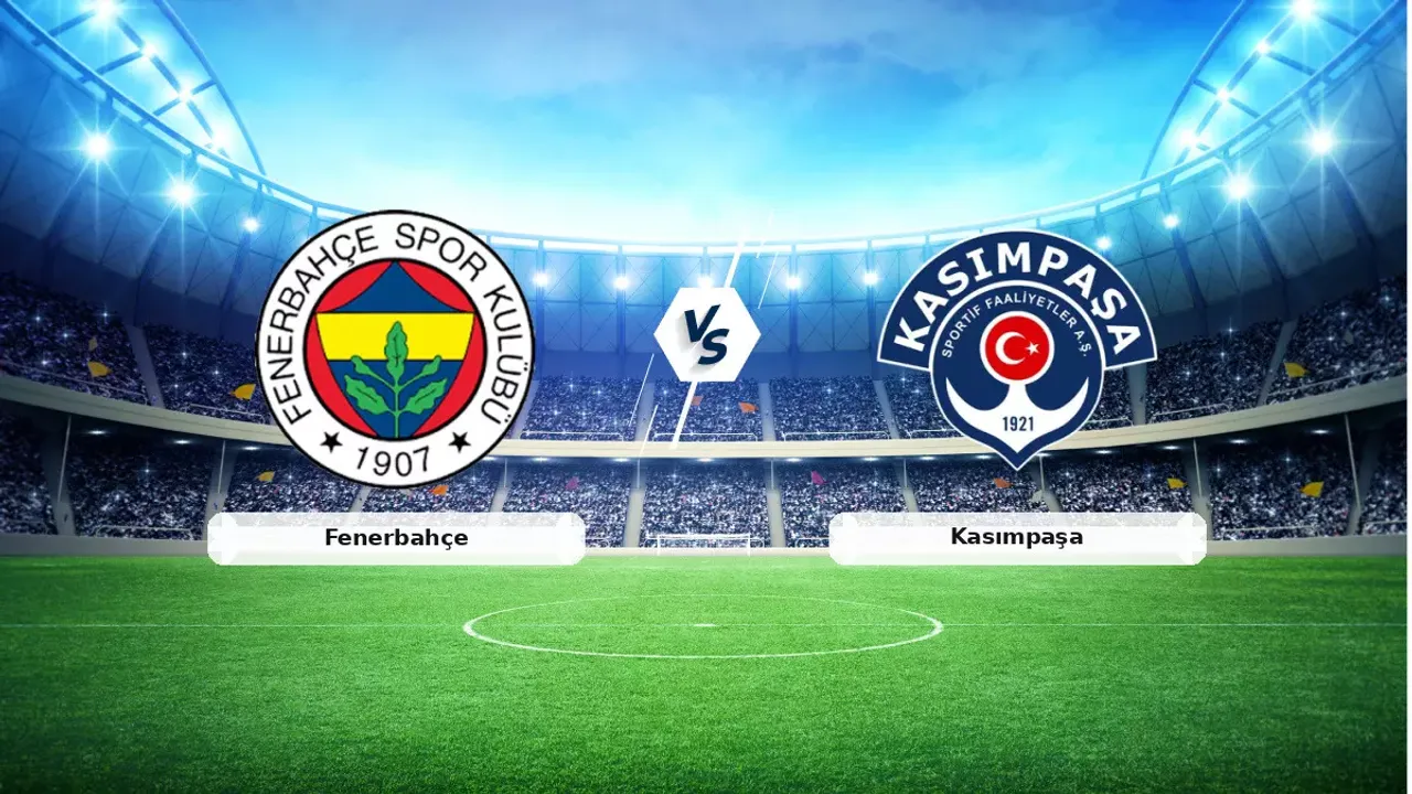 Süper Lig'de Nefes Kesen Başlangıç: Fenerbahçe Kasımpaşa Maçı İlk Yarı Analizi ve Kadrolar