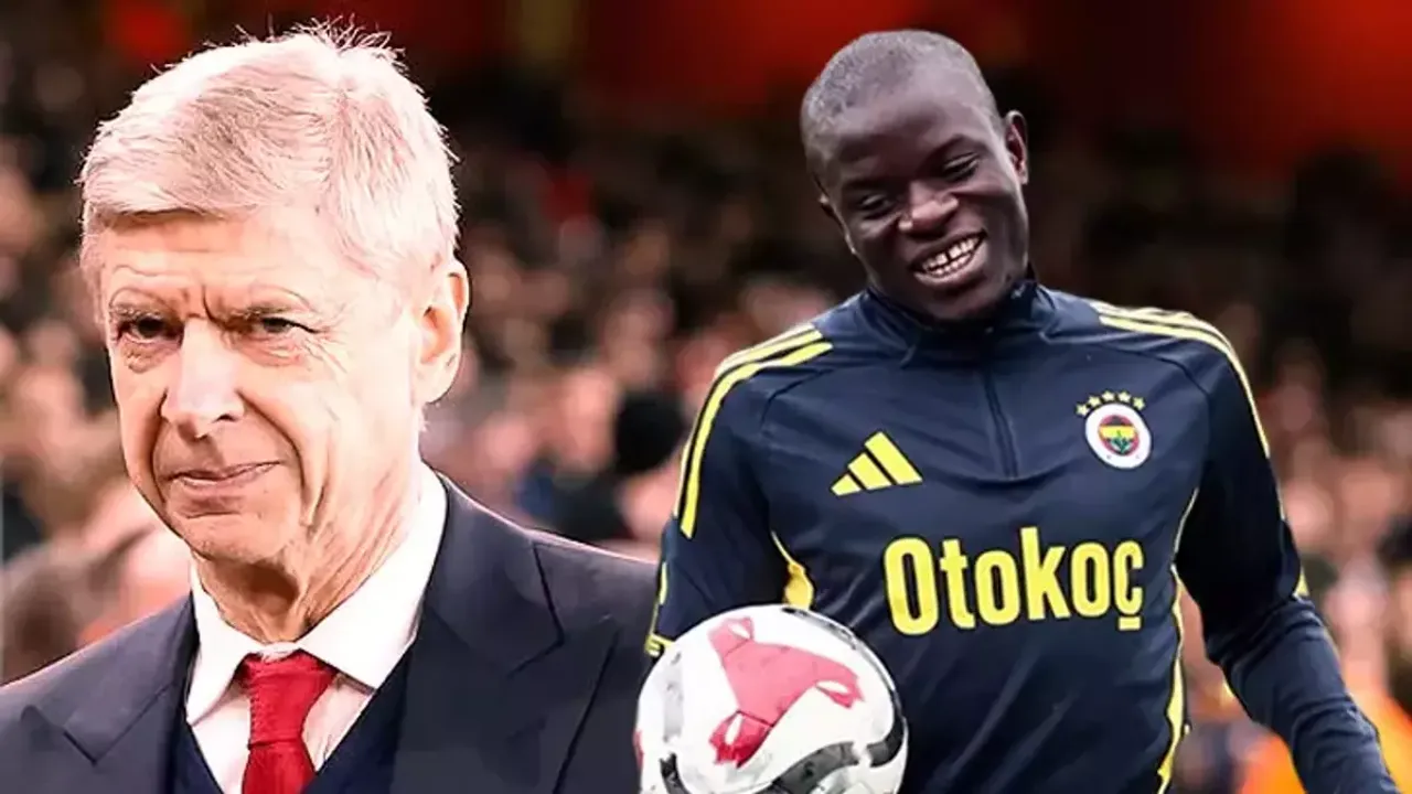 Arsene Wenger'den N'Golo Kanté'ye 'Film Gibi Hikaye' Yorumu: Fenerbahçe Debütü Öncesi Dikkat Çeken Sözler